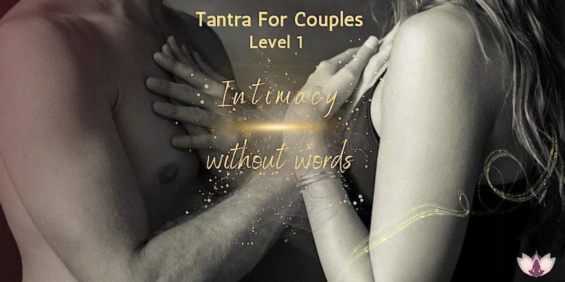 Tantra for Couples - Level 1